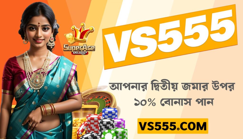 Vs555 aisa #1 casino app in Bangladesh